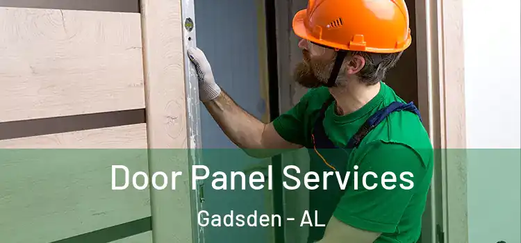 Door Panel Services Gadsden - AL
