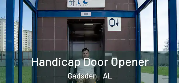 Handicap Door Opener Gadsden - AL
