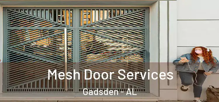 Mesh Door Services Gadsden - AL