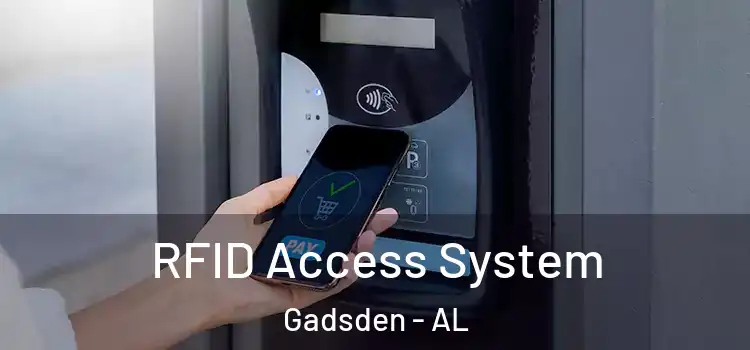 RFID Access System Gadsden - AL