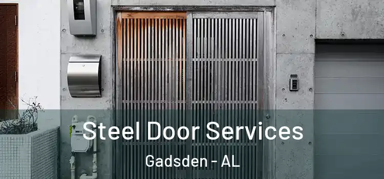 Steel Door Services Gadsden - AL